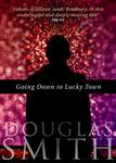 Going Down to Lucky Town (eBook)